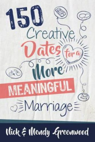 150 creative dates for - dates, more